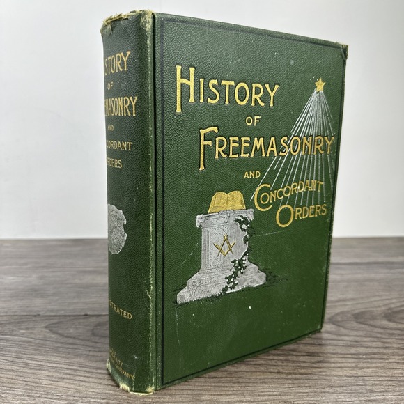 History of Freemasonry And Concordant‎ Orders Occult Secret Society 1898